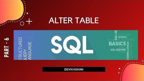 SQL #6 | Alter Table Command | Tamil | Dev