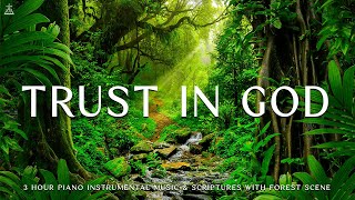 Trust In God: Prayer Instrumental Music, Meditation &amp; Prayer Music with Nature 🌿CHRISTIAN piano