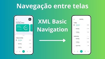 Tutorial Android: Navegação entre telas com XML (Android Studio)