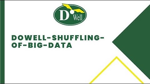 DoWell Shuffling of Big data API