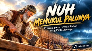 Lagu Nuh Memukul Palunya