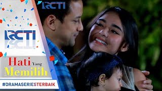 HATI YANG MEMILIH - Akhirnya Cinta Romantis Raja & Putri Terjalin Kembali [1 September 2017]