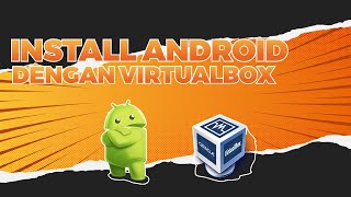 Cara Install Android Menggunakan VirtualBox di Windows!!! VIRTUAL BOX 7.0 - ANDROID X86 X64