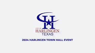 City of Harlingen 2024 Town Hall Events
