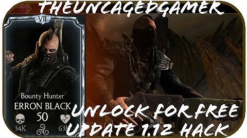 MKX UPDATE 1.12 HACK - HOW TO UNLOCK DIAMOND BOUNTY HUNTER ERRON BLACK(UPDATE 1.12)