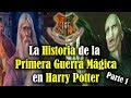 La Historia de la Primera Guerra Mágica en Harry Potter Parte 1