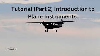 Tutorial (Part 2): Introduction to Plane Instruments