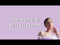 Download Lagu Tak Ingin Usai - Keisya Levronka | Lirik