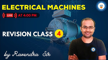 Electrical Machines | Revision Class: 4 | GATE/ESE 2022 | Ravender Sir