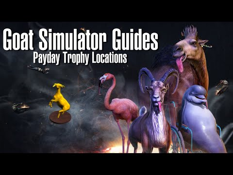 Goat Simulator: PAYDAY - All 20 Golden Goat Trophies Locations - The Big Score Achievement