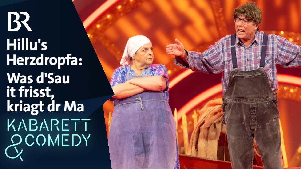 Hillu‘s Herzdropfa: Was d'Sau it frisst, kriagt dr Ma | Schwaben weissblau | BR Kabarett & Comedy