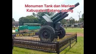 @Monumen Tank dan Meriam Batang Jateng