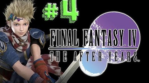Final Fantasy IV:The After Years,,No Commentary,,Part 04,,World at Dangerous,,FullGameWalkthrough