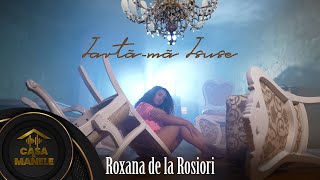 Roxana de la Rosiori - Iarta-Ma Iisuse | Oficial Video | 2023 💔