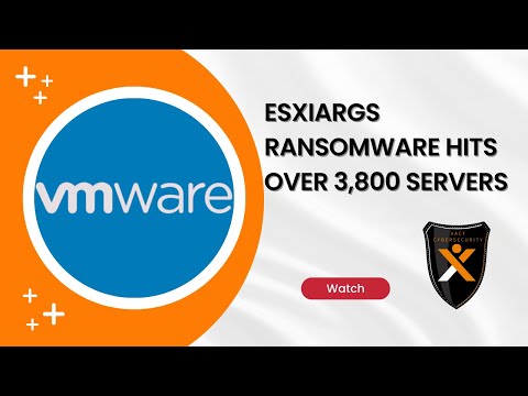 Hackers Unleashed Ransomware on VMWare ESXi - Here's What You Need to Know
