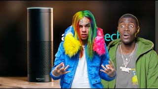 Introducing Amazon Echo...ft. 6ix9ine & sheck wes.