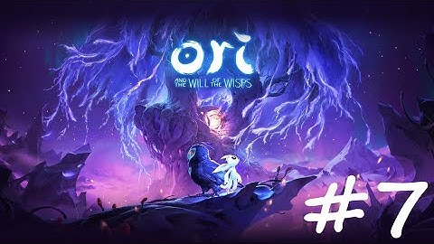 Ori and the Will of the Wisps #7 - The wheels of Wellspring