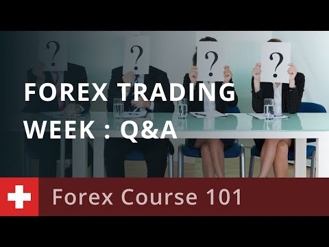 Forex Course 101: Forex Trading Week : Q&A