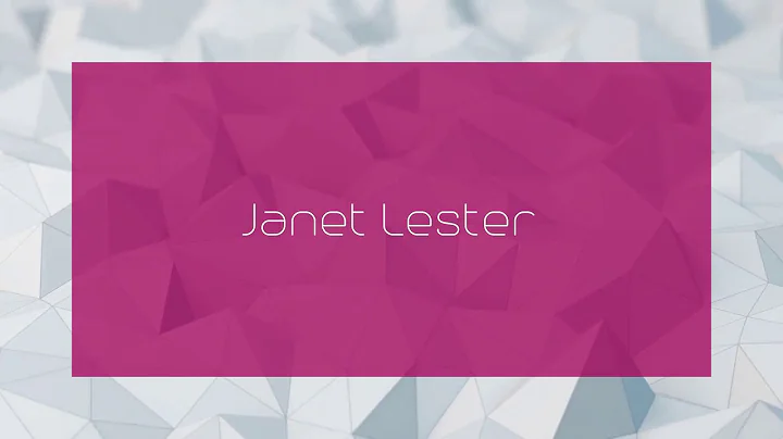 Janet Lester - appearance