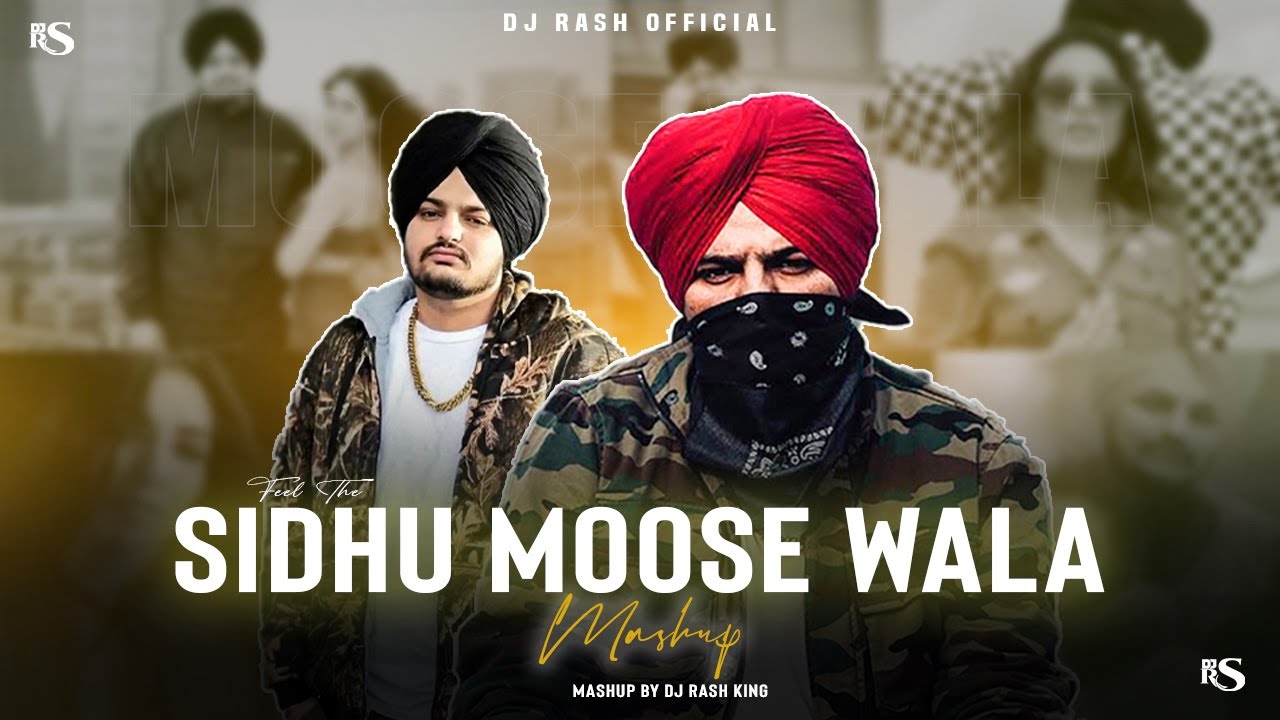 Sidhu Moose Wala - Mashup | Dj Rash King | Ft. Sunny Malton | Level | Chosen | 295.