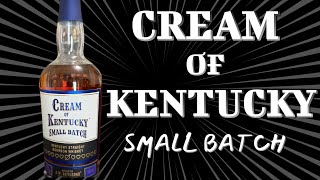 Cream Of Kentucky Small Batch Review
