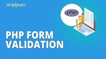 PHP Form Validation Tutorial | Form Validation In PHP  | PHP Tutorial For Beginners | Simplilearn