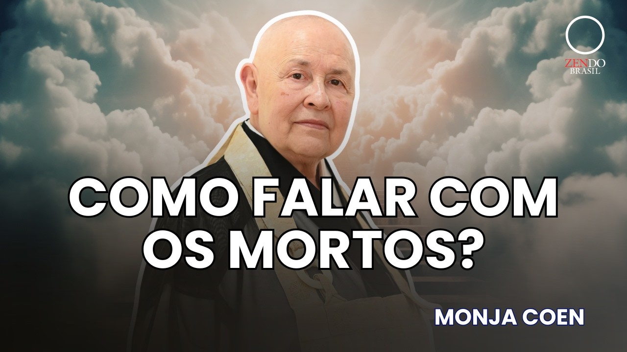 A forma certa de conversar com quem já partiu, segundo o a Monja Coen