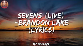 SEVENS (Live from The Record Reveal) - Brandon Lake (Lyrics) SEVENS (Live from The Record Reveal) - Brandon Lake (Lyrics)