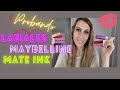 💋💄Labiales Maybelline Mate Ink/ Probando labiales fijos💋💄