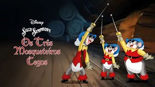 Famous Os Três Mosqueteiros Cegos - 1936 (Silly Symphony - Three Blind Mouseketeers) PT/BR Wealth
