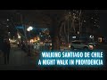Caminando Santiago 🇨🇱: Paseo nocturno en Providencia (Sonido binaural 🎧 Lente anamórfica) | 4K 30fps