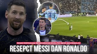 PESAN PERPISAHAN GOAT || Reaksi Respect Messi dan Ronaldo Saat Kembali Dipertemukan di Lapangan