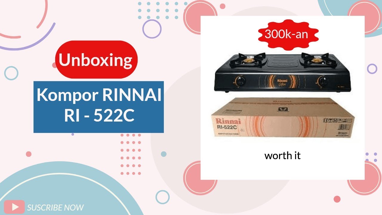 Unboxing Kompor Gas Rinnai RI 522 C - YouTube