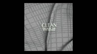 CLEAN- One More Time With Meaning