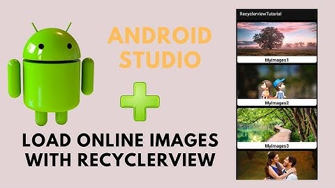Recyclerview load online images Tutorial