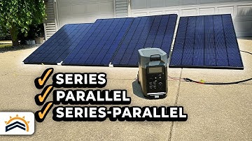 Solar Panel Wiring Basics | Maximizing EcoFlow Delta Pro Solar Charging
