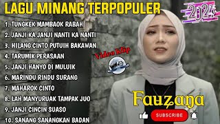 FAUZANA - LAGU MINANG TERBARU FULL ALBUM TERPOPULER 2024 - Tungkek Mambaok Rabah - Janji Ka Janji 🎶