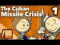 Cuban Missile Crisis - The Failed Checkmate - Extra History - #1