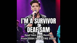 REBA MCENTIRE IM A SURVIVOR COVER BY DEAF SAM