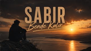 Sabır Bende Kalır Hayirli Ai 2026 Offical 