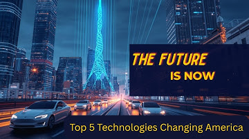 Top 5 Future Technologies Changing America | AI, EVs, Quantum, 5G, and Biotech