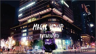 Futarigoto - Magic Hour ( Lyrics & Terjemahan Indonesia )
