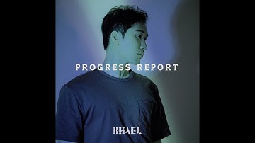 KHAEL (카엘) - Progress Report