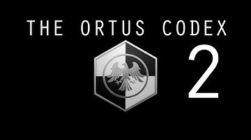 The Ortus Codex Part 2 - First Speaker of the Aramathi