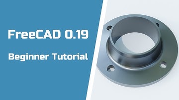 FreeCAD 0.19 Beginner Tutorial Part Design - Flange