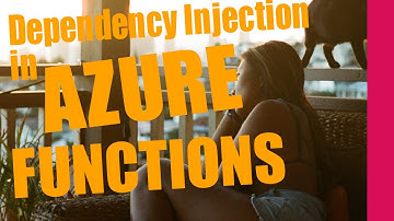 Dependency Injection in Azure Functions #azure