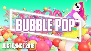 Just Dance 2018- Bubble Pop By Hyuna 5 Stars FullGameplay-GonzaloJustDance