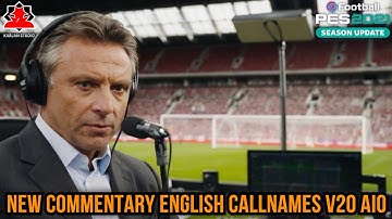 New Commentary English Callnames V20 AIO - PES 2021 & Football Life 2025 + Instalation
