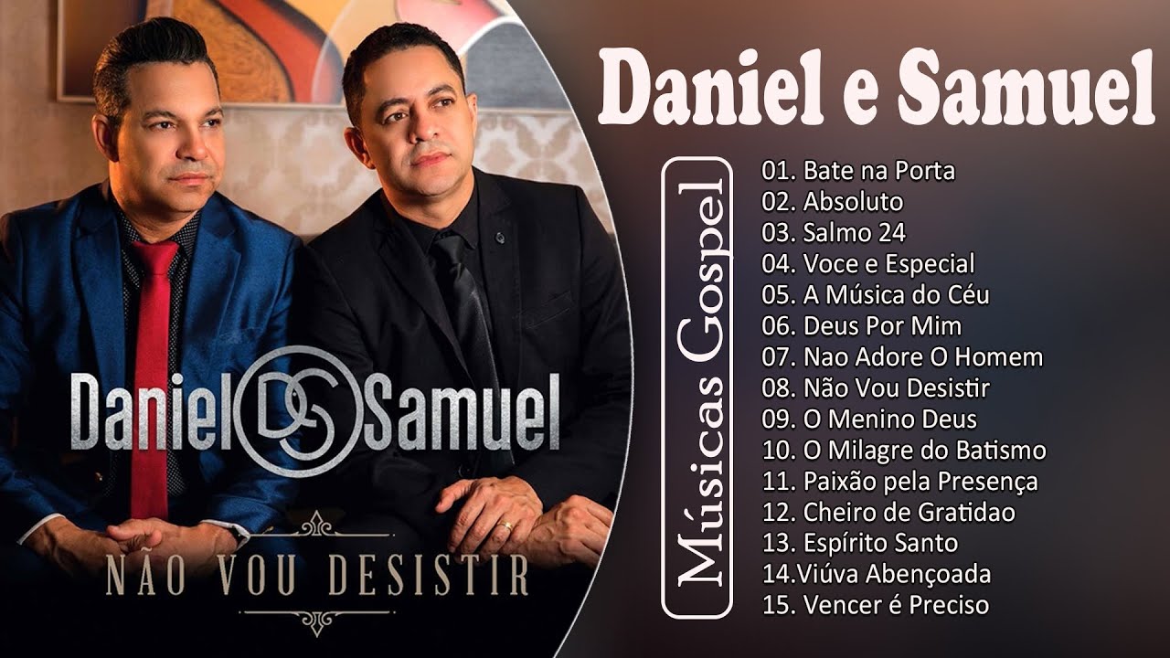 Daniel e Samuel - As Melhores Gospel e Músicas Novas 2022 - Álbum ...