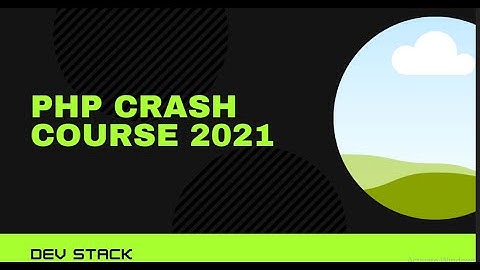 PHP Crash Course 2021